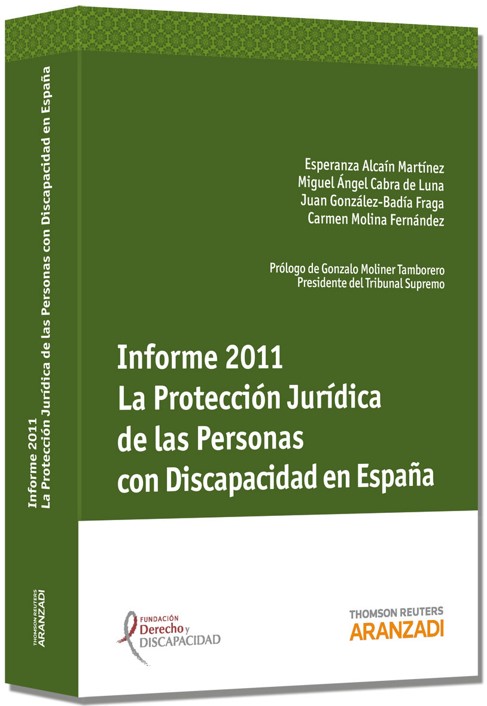 Informe 2011. La protección jurídica de las personas con discapacidad en España