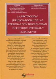 La protección jurídico-social de las personas con discapacidad. Un enfoque integral y exhaustivo