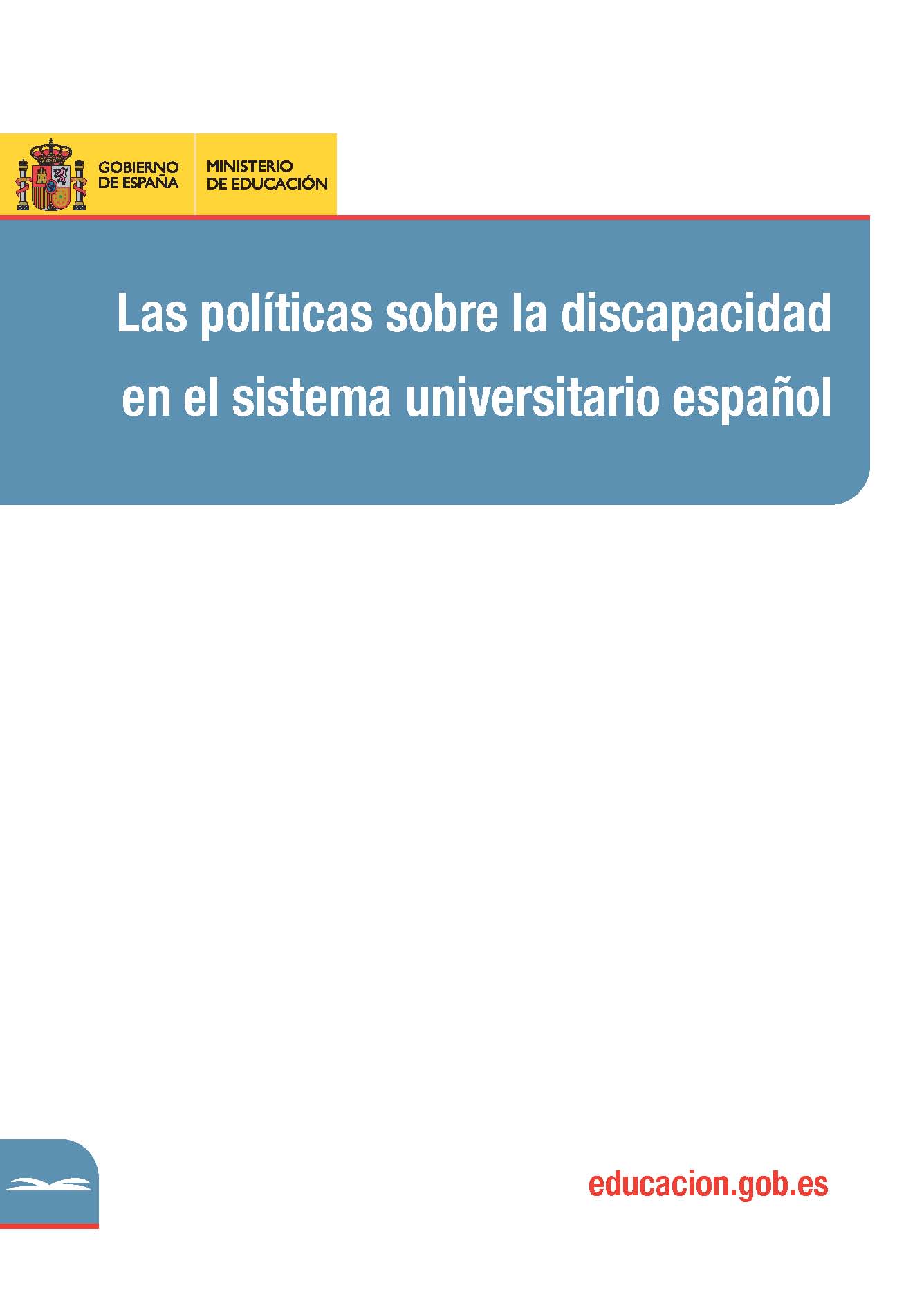 Las políticas sobre la discapacidad en el Sistema Universitario Español